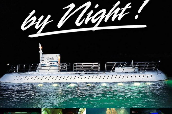 Atlantis Submarines Night Tour - Key points to know before booking